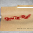 Salmon Confidential: Effects of Salmon Farming on Wild Pacific Salmon
